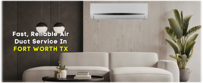 Fort Worth TX Air Duct Cleaning